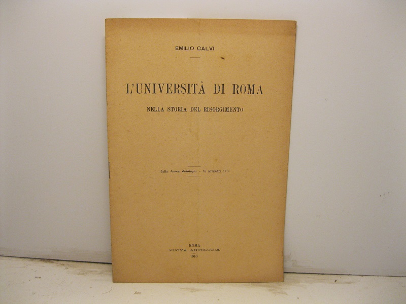 L'università di Roma nella storia del Risorgimento. Dalla Nuova Antologia, 16 novembre 1910